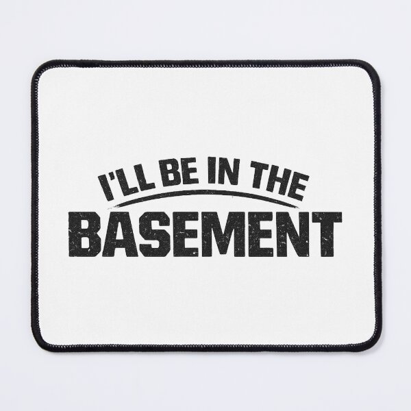 Item preview, I'll Be In The Basement, Funny Dad, Handyman Gift designed and sold by CloudyPress.