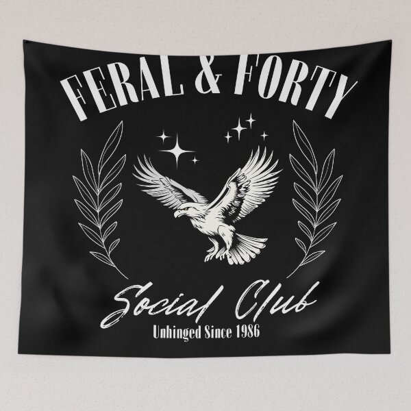 Item preview, Feral and Forty Social Club Since 1986 designed and sold by 9morethan9®.