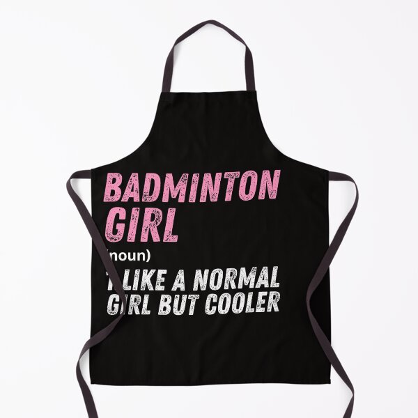 Item preview, badminton Girl Like A Normal Girl But Cooler designed and sold by WeirdlyRare.