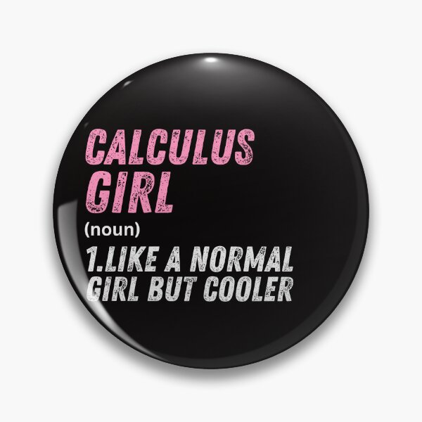 Item preview, Calculus Girl Like A Normal Girl But Cooler designed and sold by WeirdlyRare.
