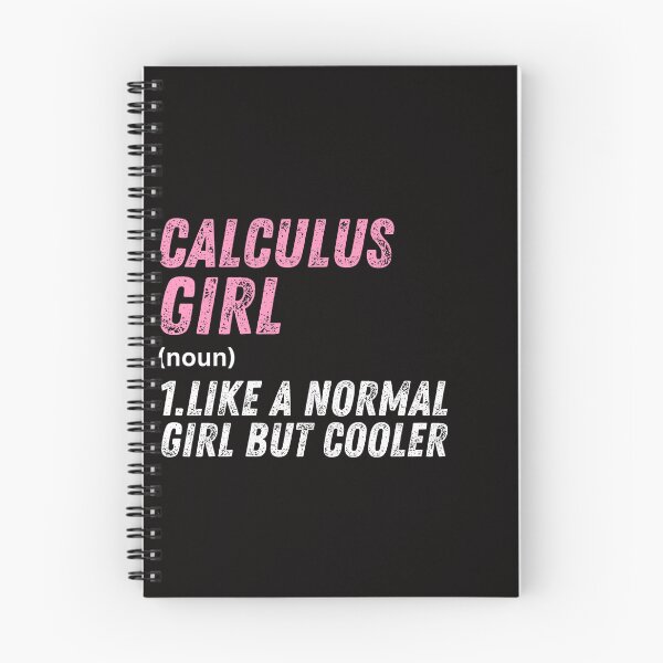Item preview, Calculus Girl Like A Normal Girl But Cooler designed and sold by WeirdlyRare.