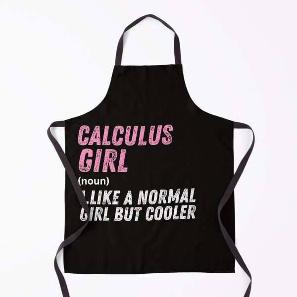 Item preview, Calculus Girl Like A Normal Girl But Cooler designed and sold by WeirdlyRare.