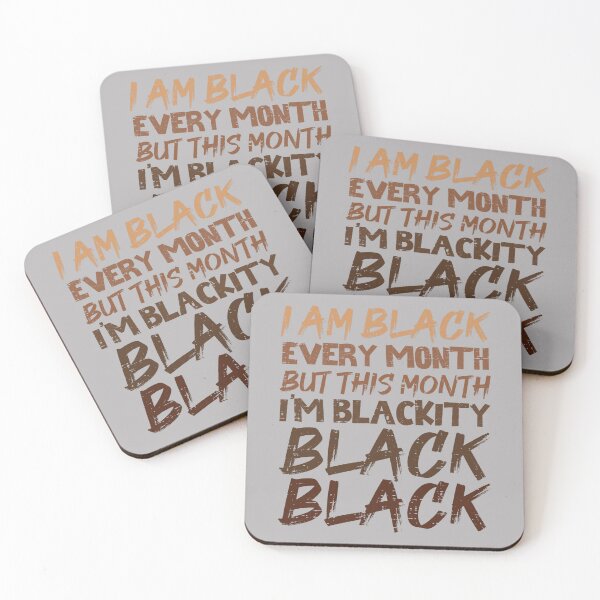 Item preview, Blackity Black Every Month Black History BHM African Gift  designed and sold by GreggRoss.