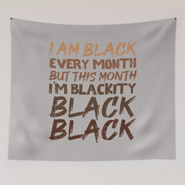 Item preview, Blackity Black Every Month Black History BHM African Gift  designed and sold by GreggRoss.