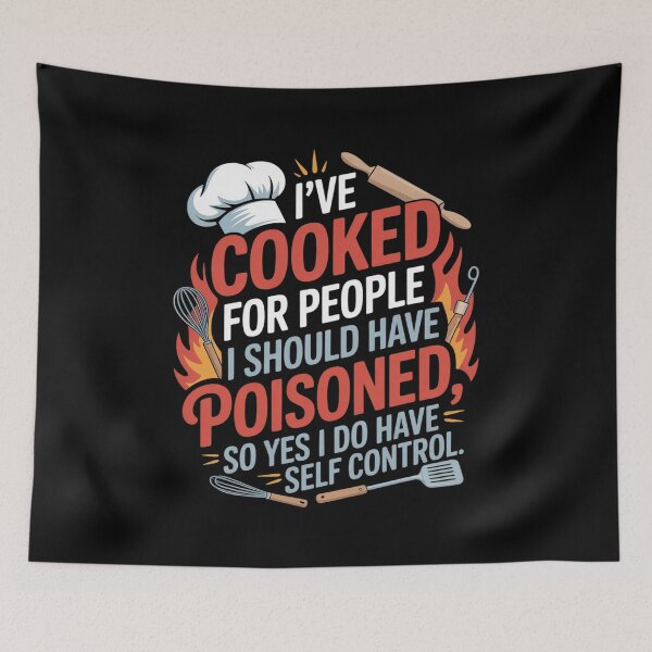 Item preview, I've Cooked For People I Should Have Poisoned So Yes I Do18 designed and sold by MarkLeedsArt.