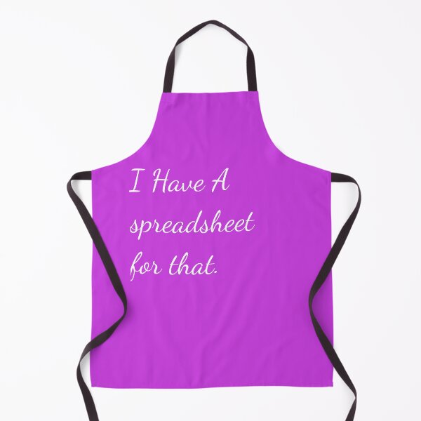 Item preview, I Have A Spreadsheet For That designed and sold by julissa9474.