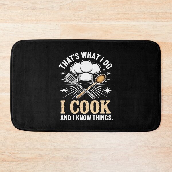 Item preview, That's What I Do I Cook And I Know Things Cooking designed and sold by angolinnArt.