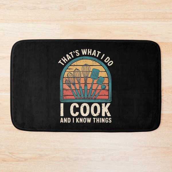 Item preview, That's What I Do I Cook And I Know Things Cooking designed and sold by angolinnArt.