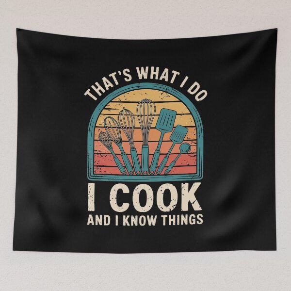 Item preview, That's What I Do I Cook And I Know Things Cooking designed and sold by angolinnArt.
