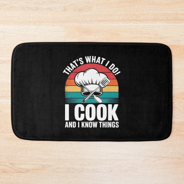 Item preview, That's What I Do I Cook And I Know Things Cooking2 designed and sold by angolinnArt.