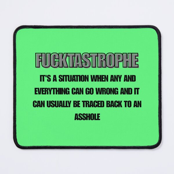 Item preview, FUCKTASTROPHE designed and sold by myinkydesigns.