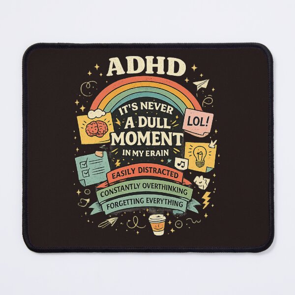 Item preview, It’s never a dull moment in my brain. designed and sold by MKCREAS.