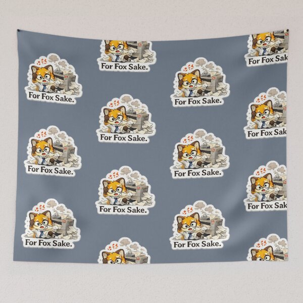 Item preview, Funny Office Meme Fox For Fox Sake designed and sold by Still Breathing Studio.