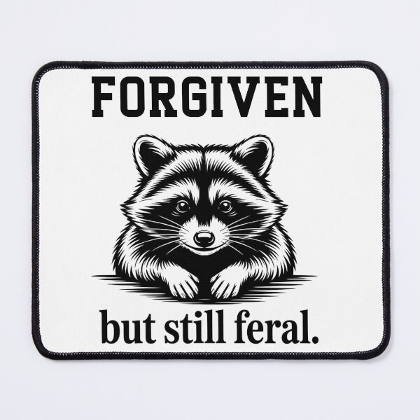 Item preview, Forgiven But Still Feral Raccoon Christian Quote designed and sold by ZACK ART.