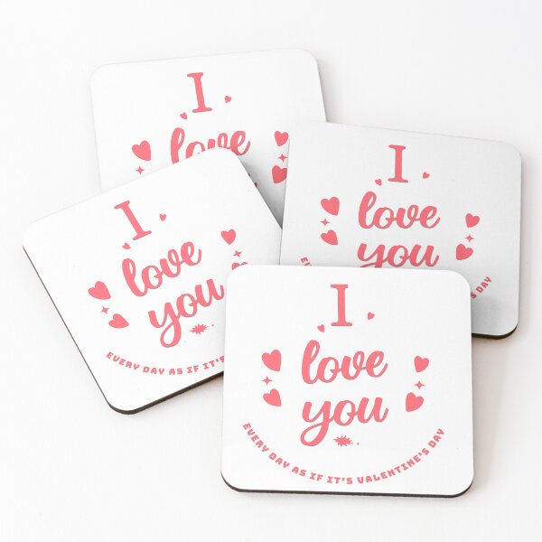 Item preview, Valentine's Day Gift: I love you every day as if it's Valentine's Day designed and sold by MFOriginals.