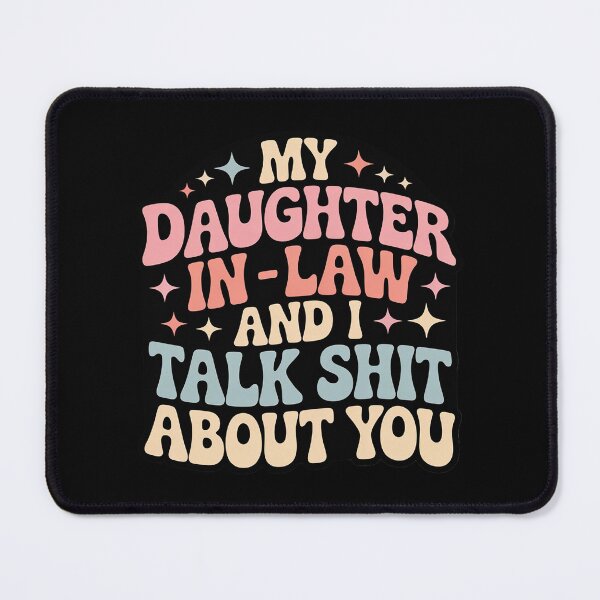 Item preview, My Daughter AndI Talk Shit About You Matching designed and sold by joyouartArt.
