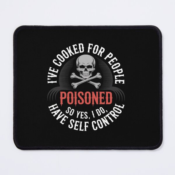 Item preview, Womens I've Cooked For People I Should Have Poisoned So Yes I Do4 designed and sold by angolinnArt.