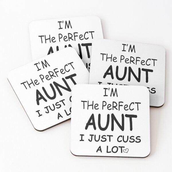 Item preview, I Am The Perfect Aunt I Just Cuss A Lot designed and sold by karmastore.