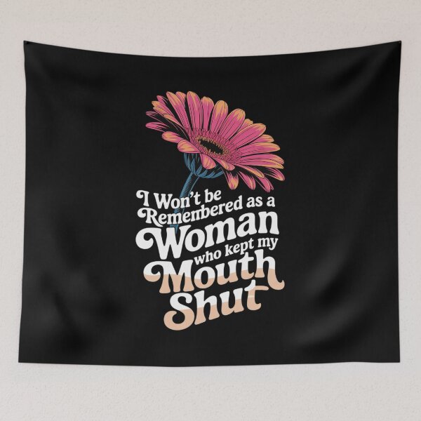 Item preview, Won't Be Remembered As A Woman Who Kept My Mouth designed and sold by angolinnArt.