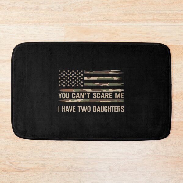 Item preview, You Can’t Scare Me I Have Two Daughters Fathers Day Dad designed and sold by angolinnArt.