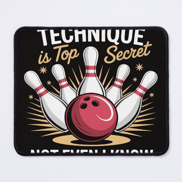 Item preview, My Bowling Technique Is Top Secret Bowling Bowler designed and sold by PattonJillian.