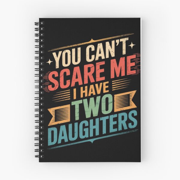 Item preview, You Can't Scare Me I Have Two Daughters Father's Day  designed and sold by angolinnArt.