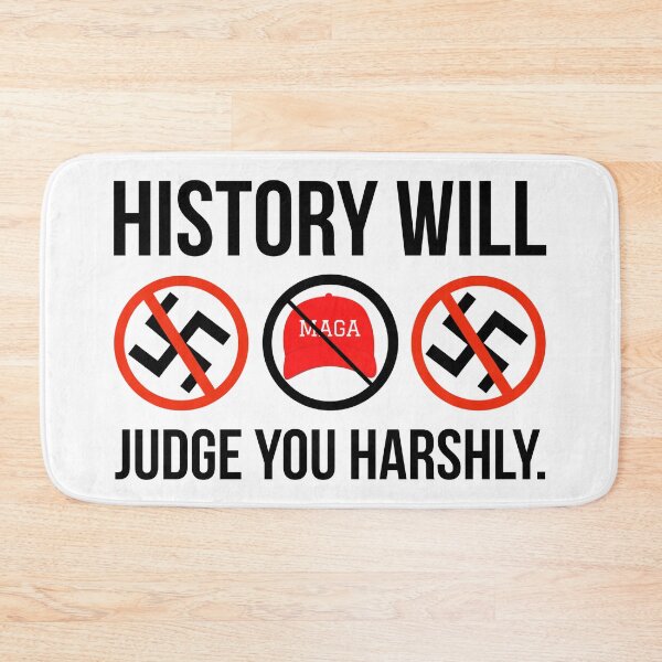 Item preview, History will judge you harshly.  designed and sold by Rachel the Artist .