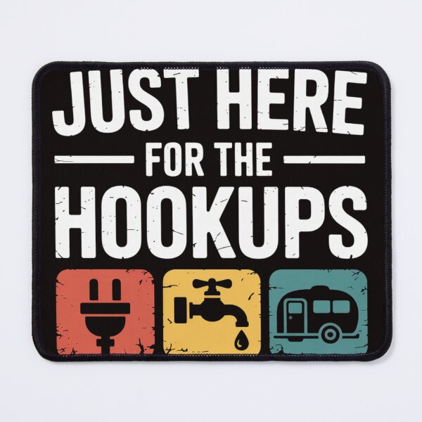 Item preview, I'm Just Here For The Hookups Camp RV Camper Camping designed and sold by RONALPARAD.