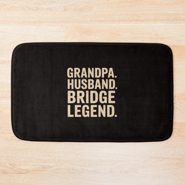 Item preview, Grandpa Husband Bridge Legend Bridge Game designed and sold by RONALPARAD.