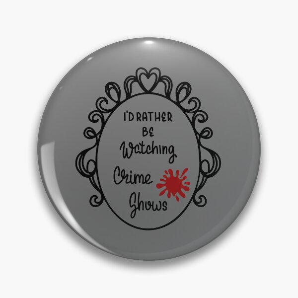Item preview, i'd rather be watching crime shows designed and sold by Diddybelles Designs.