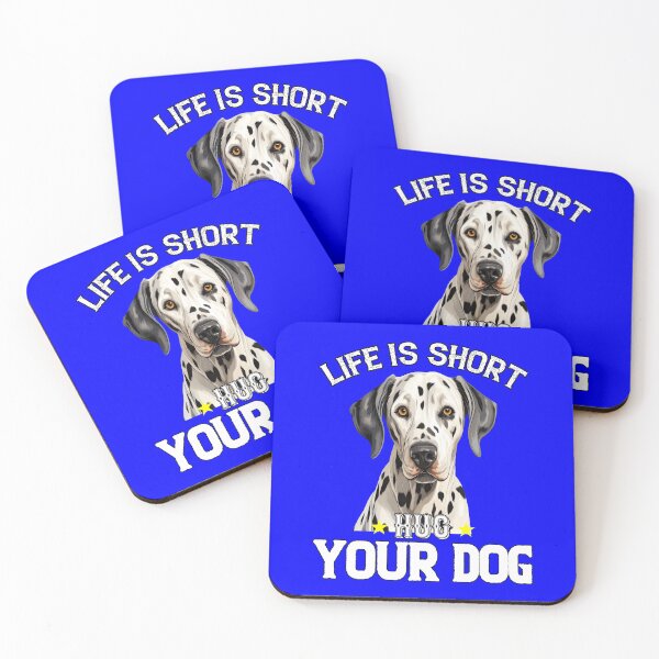 Item preview, Dalmatian Pet Owner Art Design Life Is Short Hug Your Dog designed and sold by fantasticdesign.