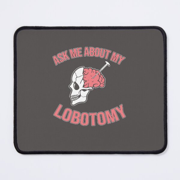 Item preview, Ask me about my Lobotomy hat, sticker, pin, for adults designed and sold by KINGWANI.