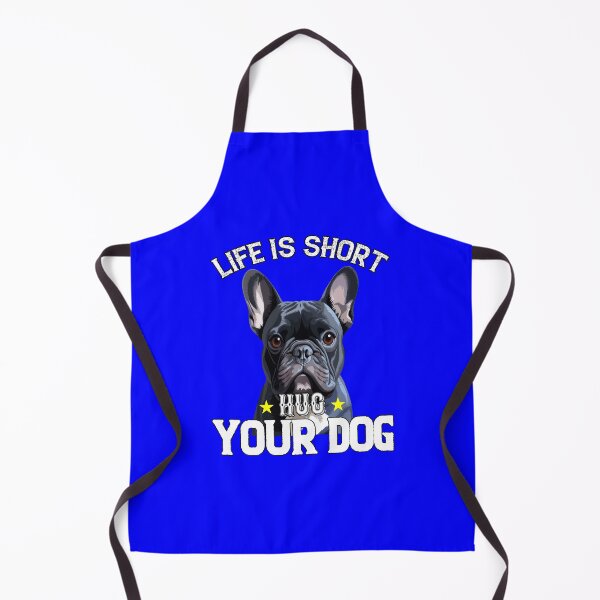 Item preview, French Bulldog Owner Art Design Life Is Short Hug Your Dog designed and sold by fantasticdesign.