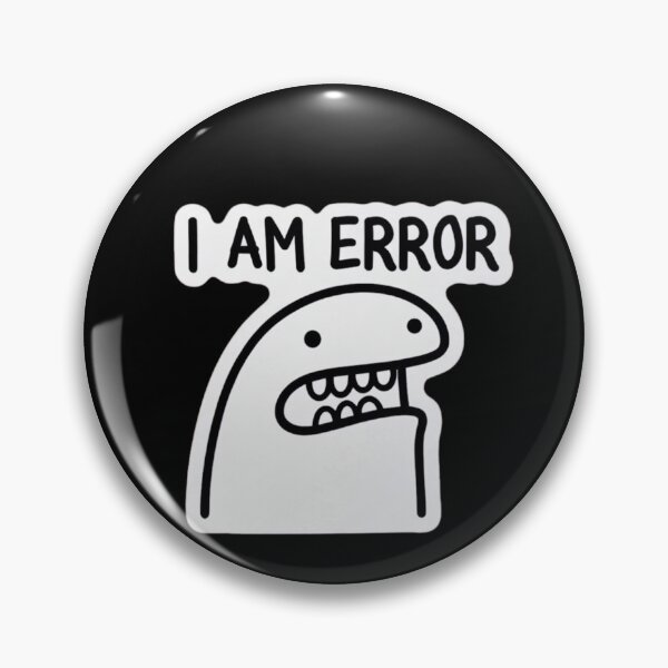 Item preview, I'm Error meme designed and sold by ChronoQuirk.