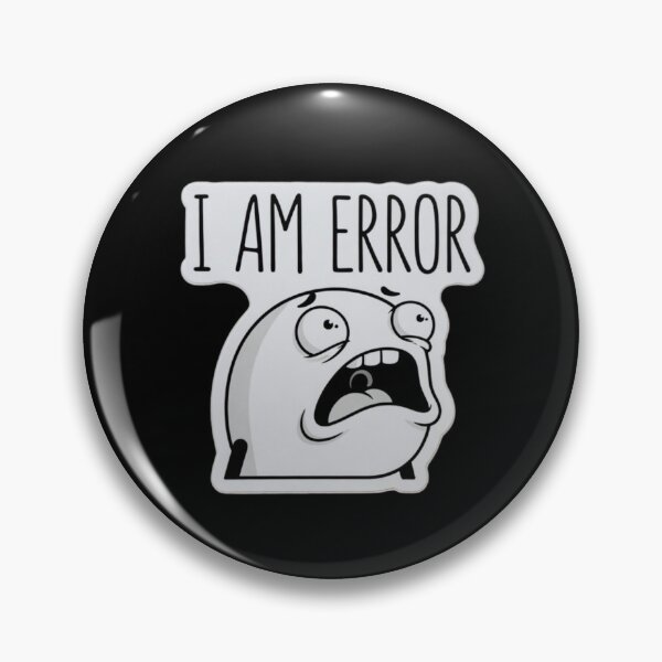 Item preview, I'm Error MEME designed and sold by ChronoQuirk.