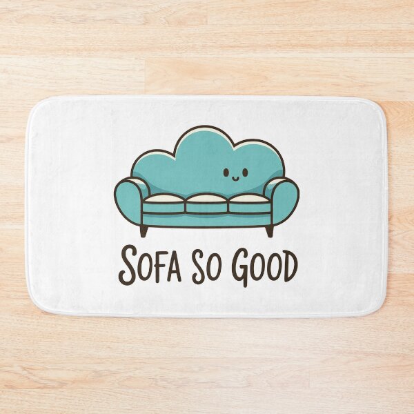 Item preview, Sofa So Good Cute Couch Pun Design designed and sold by MonkiFlipp.