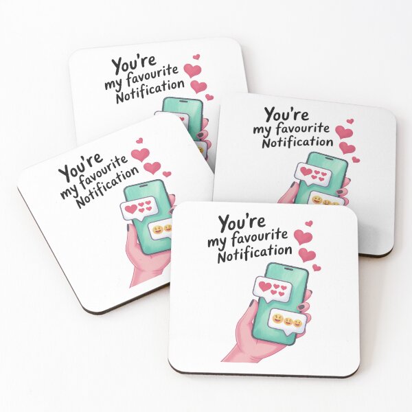 Item preview, You're My Favorite Notification Cute Art designed and sold by MonkiFlipp.
