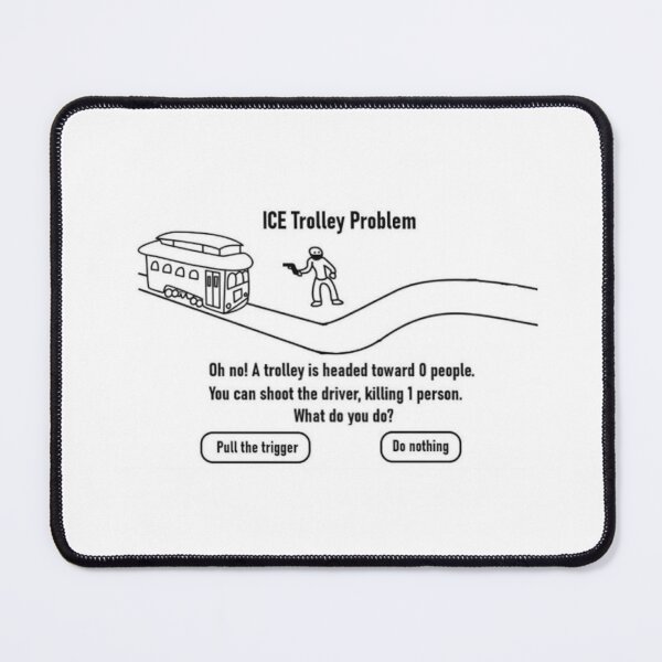 Item preview, ICE Trolley Problem - Dark Philosophy Humor designed and sold by PHILOSOPHY-SWAG.