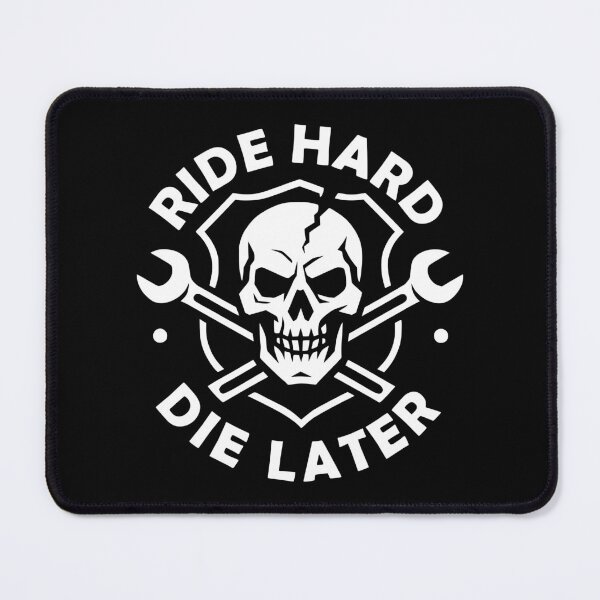 Item preview, Ride Hard Die Later designed and sold by sirglennbo.