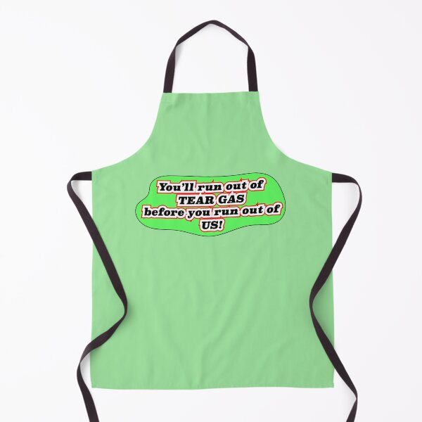 Item preview, You’ll run out of tear gas, green background designed and sold by mntimg.