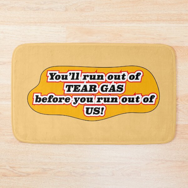 Item preview, You’ll run out of tear gas, orange background designed and sold by mntimg.