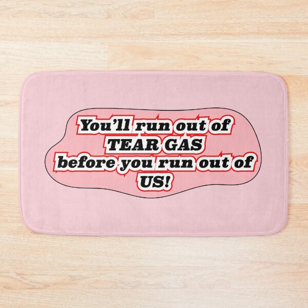 Item preview, You’ll run out of tear gas, pink background designed and sold by mntimg.