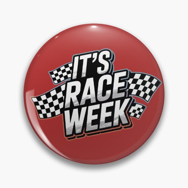 Item preview, It's Race Week designed and sold by ZooStateofMind.
