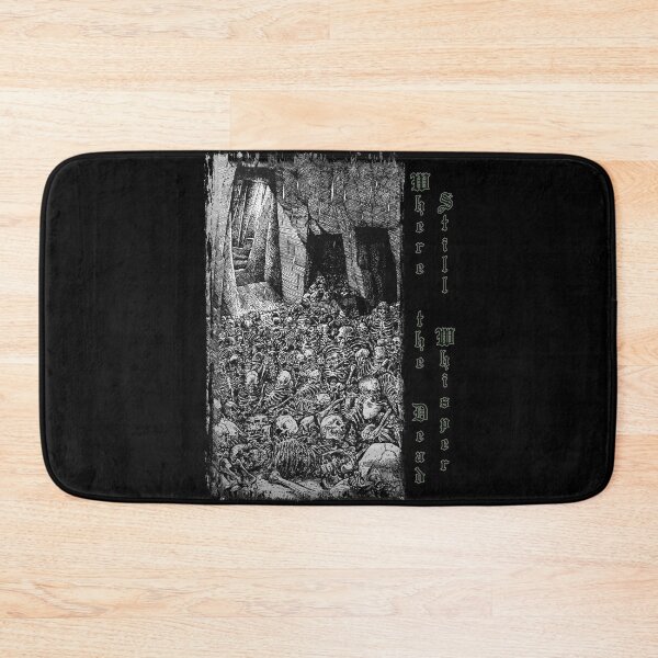 Item preview, Where The Dead Still Whisper designed and sold by Dungeon-Shop.