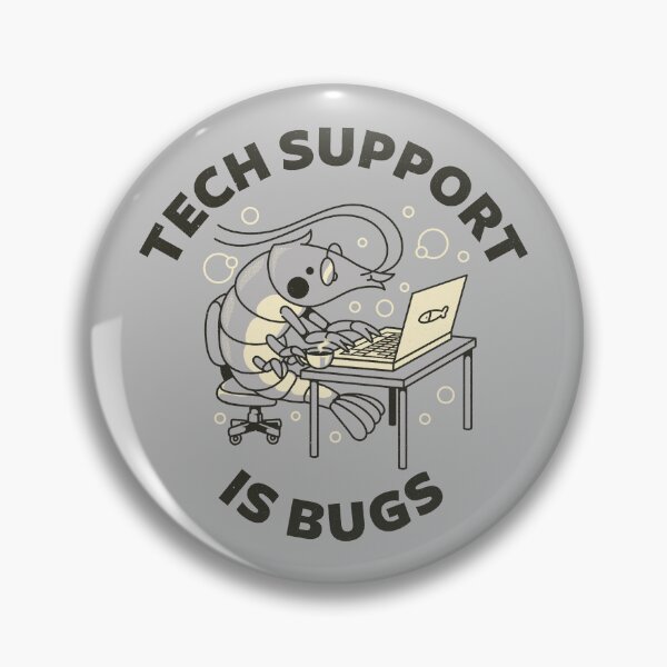 Item preview, Tech Support Is Bugs by Tobe Fonseca designed and sold by Tobe Fonseca®.