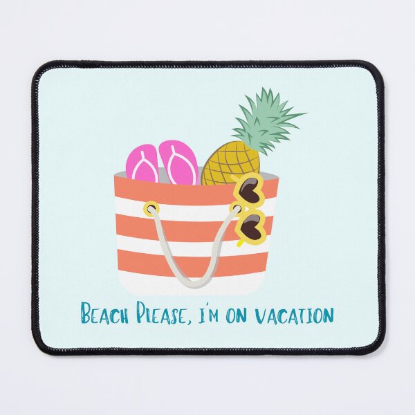 Item preview, Beach Please I’m on Vacation Quote designed and sold by Inkworksbyshery.