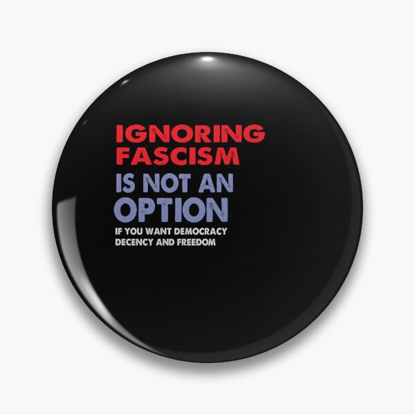 Item preview, Ignoring Fascism is not an option designed and sold by jitterfly.