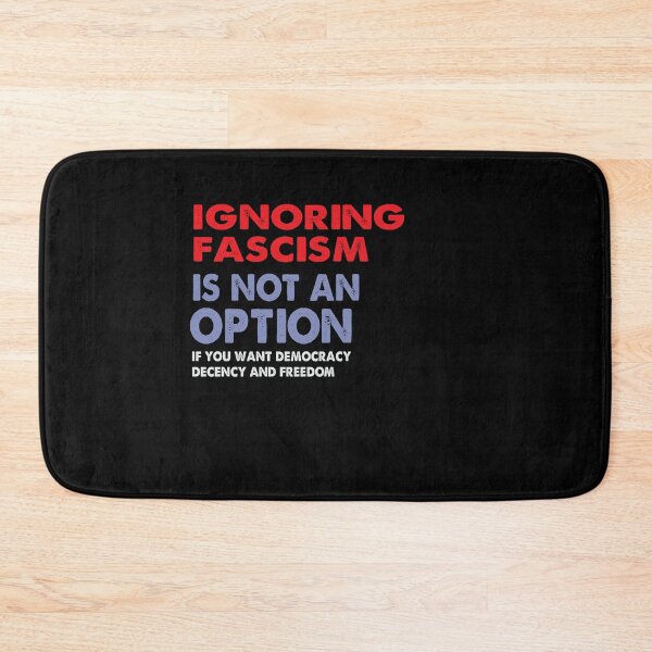 Item preview, Ignoring Fascism is not an option designed and sold by jitterfly.