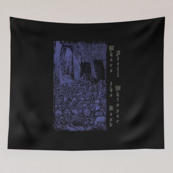 Item preview, Where The Dead Still Whisper (blue version) designed and sold by Dungeon-Shop.