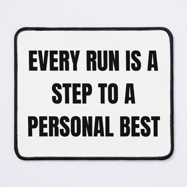Item preview, Every Run Is a Step to a Personal Best – Speedrunning Motivation Quote designed and sold by PHRASEandSTYLE.